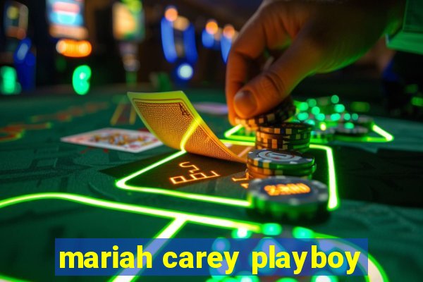 mariah carey playboy